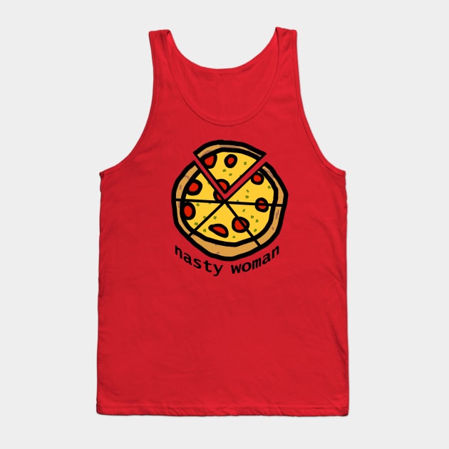 Nasty Woman Votes and Eats Pizza Tank Top by ellenhenryart